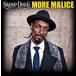 ͢ SNOOP DOGG / MORE MALICE [CDDVD]