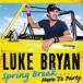 ͢ LUKE BRYAN / SPRING BREAK HERE TO PARTY [CD]