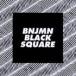 ͢���� BNJMN / BLACK SQUARE [CD]