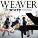 WEAVER / Tapestry���̾��ס� [CD]