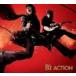 B��z / ACTION [CD]