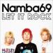 NAMBA69 / LET IT ROCKCDDVD [CD]
