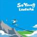 LONGMAN / SO YOUNG [CD]