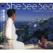 ڲǷ / SheSeeSea [CD]