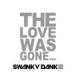 SWANKY DANK / The Love Was Gone [CD]