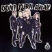 DONT TURN AWAY / DONT TURN AWAY 20TH ANNIVERSARY ALBUM [CD]