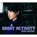 ࡹ / GREAT ACTIVITY̾ס [CD]