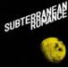DOES / SUBTERRANEAN ROMANCE���̾��ס� [CD]