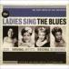 LADIES SING THE BLUES [CD]