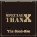The Good-Bye / Special ThanX（通常盤） [CD]