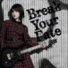 / Break Your Fate̾ס [CD]
