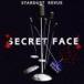 スターダスト☆レビュー / SECRET FACE [CD]