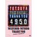 TETSUYA LIVE 2019 THANK YOU 4950 [DVD]