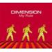 DIMENSION / My Rule [CD]