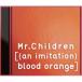 CD+DVD Mr.Children / [(an imitation)blood orange]�y��������DVD�t���z