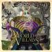 CD/The THIRTEEN/A World of Villains (CD+DVD)