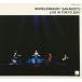 CD/MORELENBAUM2/SAKAMOTO/SAKAMOTO:LIVE IN TOKYO 2001