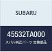 SUBARU (Х)  ĥ 45532TA000