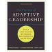 The Practice of Adaptive Leadership: Tools and Tactics for Changing Your Organization and the World¹͢ʡ