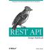 REST API Design Rulebook: Designing Consistent RESTful Web Service Interfaces¹͢ʡ