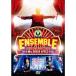 ENSEMBLE TOUR ~�\�����E�h�D�E���E�u����~ [DVD]