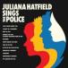 Juliana Hatfield / Juliana Hatfield Sings The Police зарубежная запись (CD)