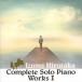  Izumi ..izmihirotaka/ Complete Solo фортепьяно Works I записано в Японии (CD)