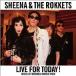  & å  / LIVE FOR TODAY -SHEENA LAST RECORDING  &  UNISSUED TRACKS-  CD