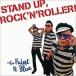 The Paint It Blue / STAND UP, ROCK'N'ROLLER!  CD