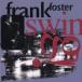Frank Foster / Swing  ������ ��CD��