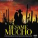  сборник ( компиляция ) / Besame Mucho записано в Японии (CD)