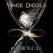 Vince Dicola / Only Time Will Tell  CD