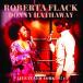 Roberta Flack/Donny Hathaway ロバータフラックアンド/ダニーハザウェイ / Live In New York 1971  輸入盤 〔CD〕