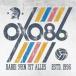 Oxo 86 / Dabeisein Ist Alles (White  /  Black Vinyl)  LP