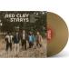 Red Clay Strays / Made By These Moments (Gold Vinyl) (LP)