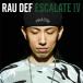 RAU DEFlau диф / ESCALATE IV (CD)
