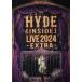HYDE (륯󥷥) ϥ / HYDE [INSIDE] LIVE 2024 -EXTRA-ڽס(2BLU-RAY)  BLU-RAY DISC
