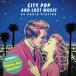  сборник ( компиляция ) / City pop .... музыка : настроение. задний * Street ... в то время как записано в Японии 