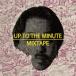 Jeremy Quartus / UP TO THE MINUTE MIXTAPE (45 вращение / 12 дюймовый аналог запись ) (12in)