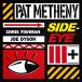 Pat Metheny накладка mese колено / Side-Eye III+ записано в Японии (CD)