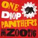 THE ZOOT 16 Zoo to Schic s чай n/ ONE DROP PANTHERS (CD)