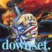 Downset / Downset (SHM-CD) записано в Японии (SHM-CD)
