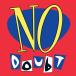 No Doubt / No Doubt (SHM-CD) записано в Японии (SHM-CD)