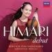 HIMARI�i���@�C�I���j�X�g�j / HIMARI�^Debut�`���B�G�j���t�X�L�F���@�C�I�������t�ȑ�1�ԁA���@�Z�o�X�e�B�A��