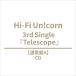 Hi-Fi Un!corn / Telescope [ обычный запись A] (CD Maxi)