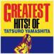 山下達郎 ヤマシタタツロウ / GREATEST HITS! OF TATSURO YAMASHITA（グレイテスト・ヒッツ！）  〔CD〕