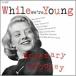 Rosemary Clooney розмарин k Looney / While We're Young + 10 записано в Японии (CD)