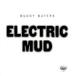 Muddy Waters до . вода z/ Electric Mud записано в Японии (CD)