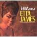 Etta James ॹ / Tell Mama + 10   CD