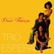 Trio Esperanca / beautiful - - moni -~ время ... Chanson шедевр сборник ~ записано в Японии (CD)